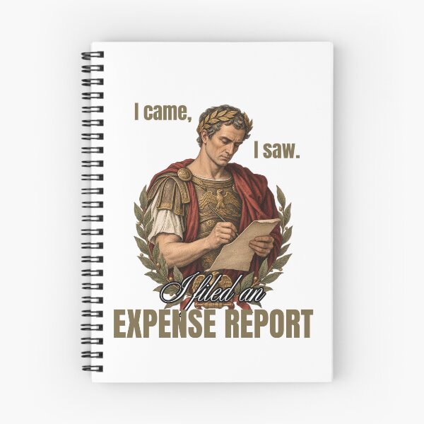 Item preview, I Came I Saw I Filed An Expense Report - Funny Julius Caesar Meme designed and sold by Neurospicy Trolls.