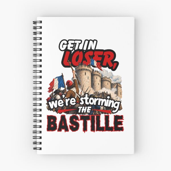 Item preview, Get In Loser We're Storming The Bastille - Funny French Revolution Meme designed and sold by Neurospicy Trolls.