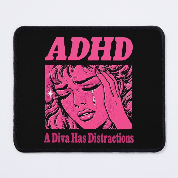 Item preview, ADHD - A Diva Has Distractions designed and sold by yuckticke.