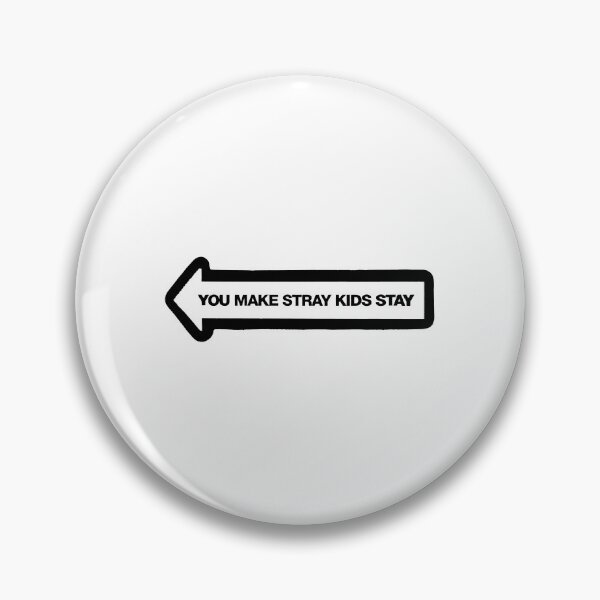 Item preview, YOU MAKE STRAY KIDS STAY designed and sold by BokieMD.