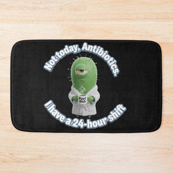 Item preview, Not Today Antibiotics – Funny Tired Bacteria designed and sold by Surviving Monday Club.