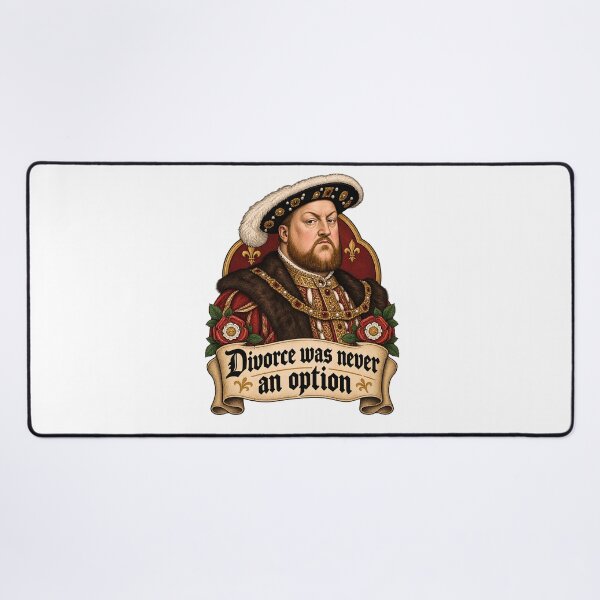 Item preview, Divorce Was Never An Option - Funny Henry VIII Tudor History designed and sold by Neurospicy Trolls.