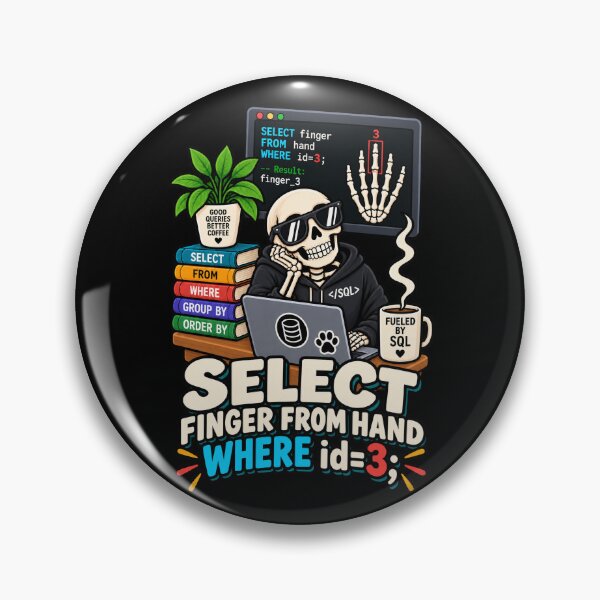 Item preview, SQL Select Finger From Hand Funny Coder Skeleton designed and sold by Ridaelb.