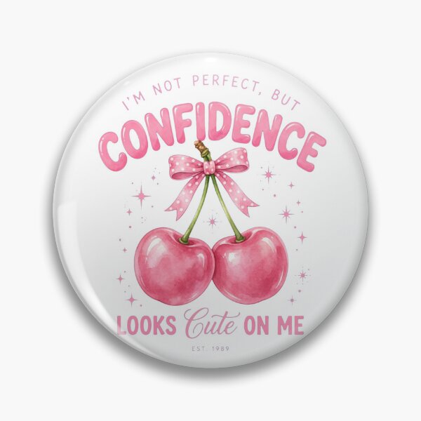 Item preview, I'm Not Perfect But Confidence Looks Cute On Me Cherry Quote Art designed and sold by Vibe-Vary.