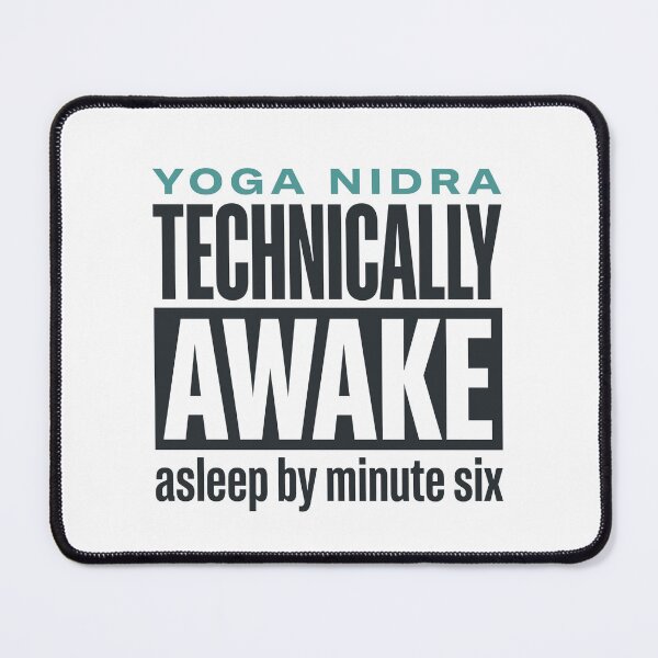 Item preview, Yoga Nidra Technically Awake Funny Yogic Sleep Humor designed and sold by Osmose-Studio.