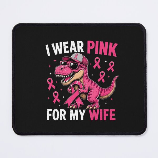 Item preview, I Wear Pink For My Wife Breast Cancer Awareness Dinosaur designed and sold by New Art.