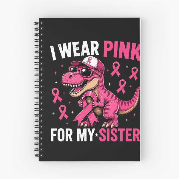 Item preview, I Wear Pink For My Sister Breast Cancer Awareness Dinosaur designed and sold by New Art.