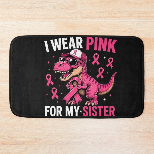 Item preview, I Wear Pink For My Sister Breast Cancer Awareness Dinosaur designed and sold by New Art.