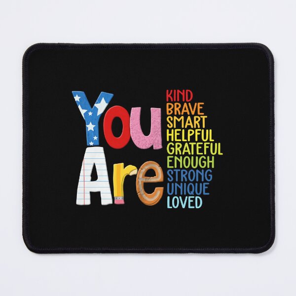 Item preview, You Are Kind Brave Smart Helpful Grateful Enough Strong Unique Loved designed and sold by yuckticke.