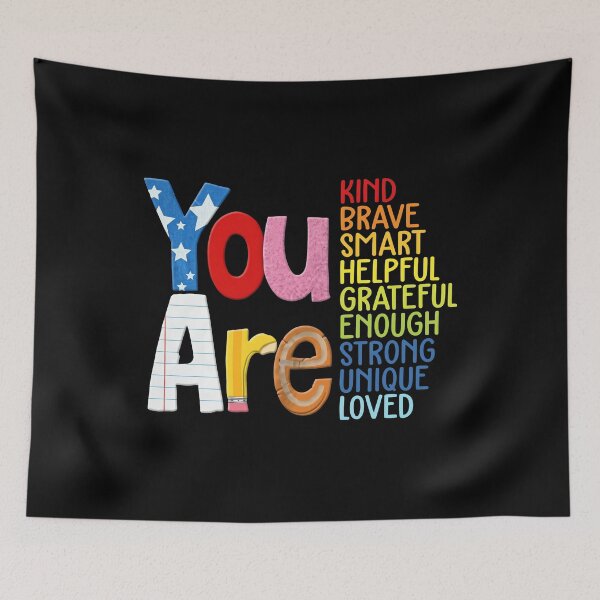 Item preview, You Are Kind Brave Smart Helpful Grateful Enough Strong Unique Loved designed and sold by yuckticke.