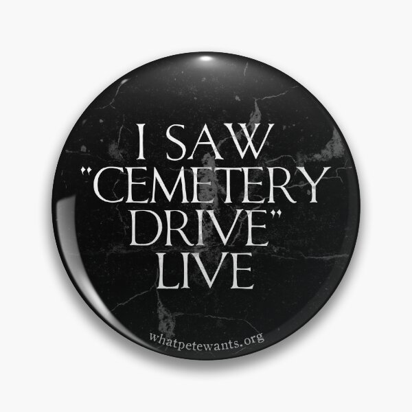 Item preview, Cemetery Drive LIVE! designed and sold by whatpetewants.