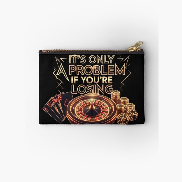 Item preview, It's Only A Problem If You're Losing designed and sold by Zbixu.