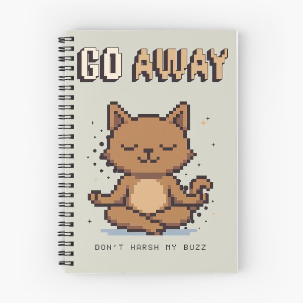Item preview, Go Away Don’t Harsh My Buzz Pixel Cat Design designed and sold by FaeryNuff.