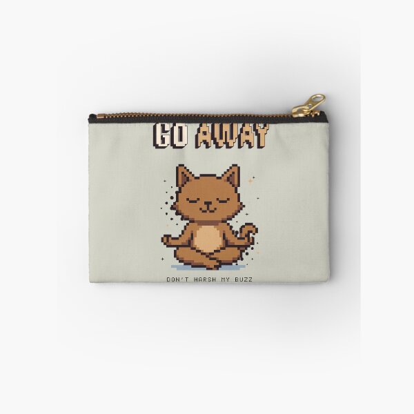 Item preview, Go Away Don’t Harsh My Buzz Pixel Cat Design designed and sold by FaeryNuff.