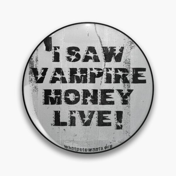 Item preview, Vampire Money LIVE! designed and sold by whatpetewants.