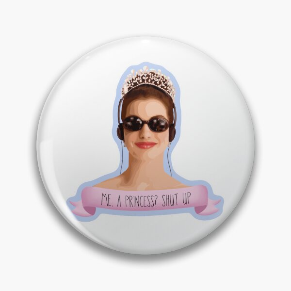 Item preview, Me, a princess? Shut up designed and sold by mafervicenttin.