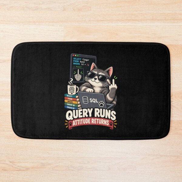 Item preview, SQL Query Runs Attitude Returns Funny Programmer Cat designed and sold by Ridaelb.