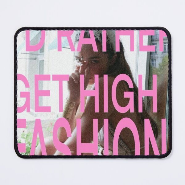 Item preview, I'D RATHER GET HIGH FASHION ! - Addison Rae designed and sold by DreamsPortal.