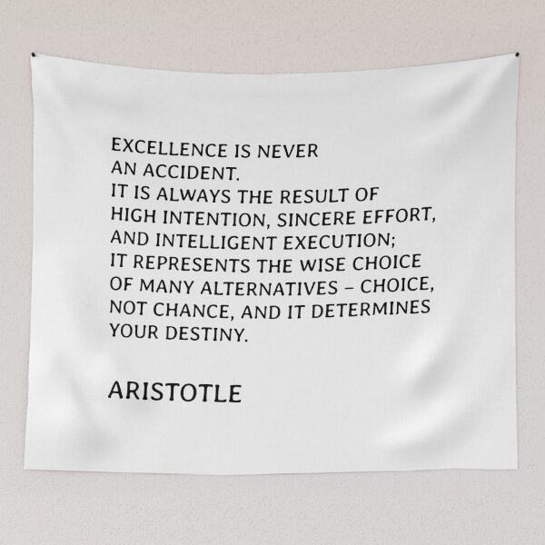 Item preview, Aristotle quotes - Excellence is never an accident  designed and sold by Inspirationmotivation.