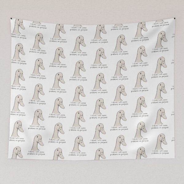 Item preview, I Think I Will Cause Problems on Purpose – Silly Goose designed and sold by H-Tsvetkova.