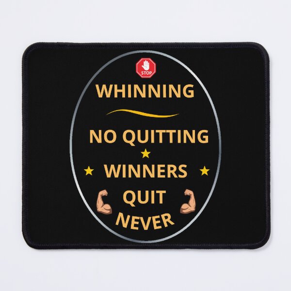 Item preview, Stop Whining No Quitting, Gifts For Positiveness People designed and sold by zebek-design.