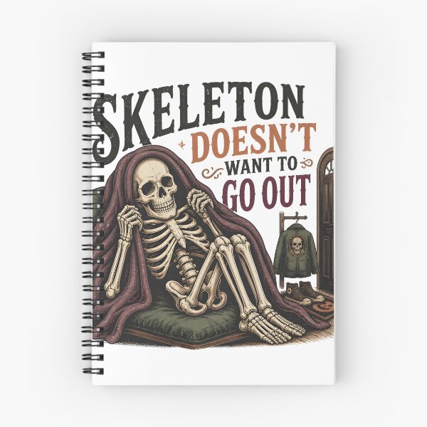 Item preview, Skeleton Doesn't Want To Go Out designed and sold by RoyesButler.