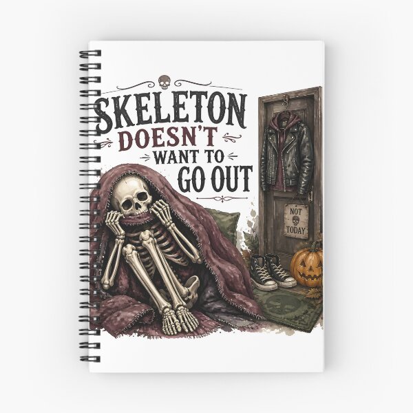 Item preview, Skeleton Doesn't Want To Go Out designed and sold by RoyesButler.