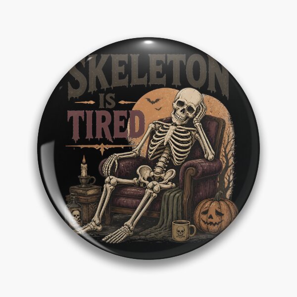 Item preview, Skeleton Is Tired designed and sold by RoyesButler.