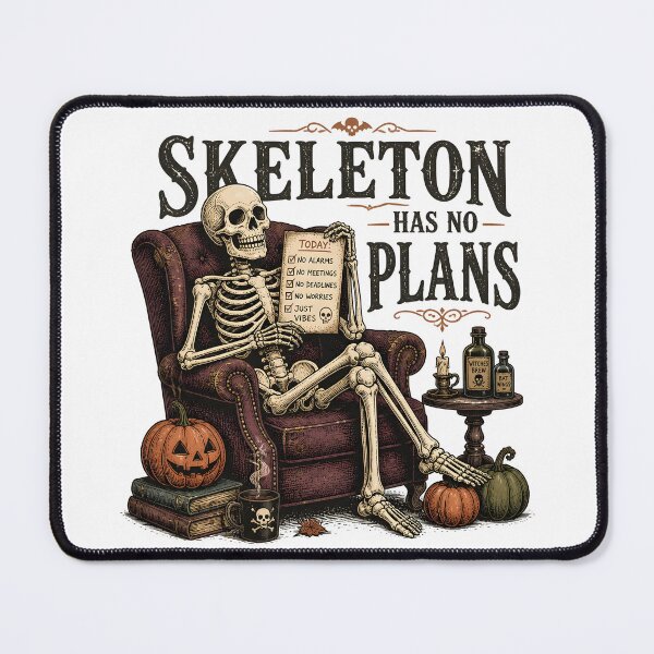 Item preview, Skeleton Has No Plans designed and sold by RoyesButler.