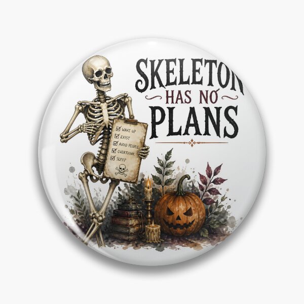 Item preview, Skeleton Has No Plans designed and sold by RoyesButler.