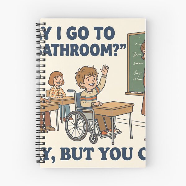 Item preview, You May, But You Cannot – 1970s Classroom Accessibility Humor designed and sold by davitabros.