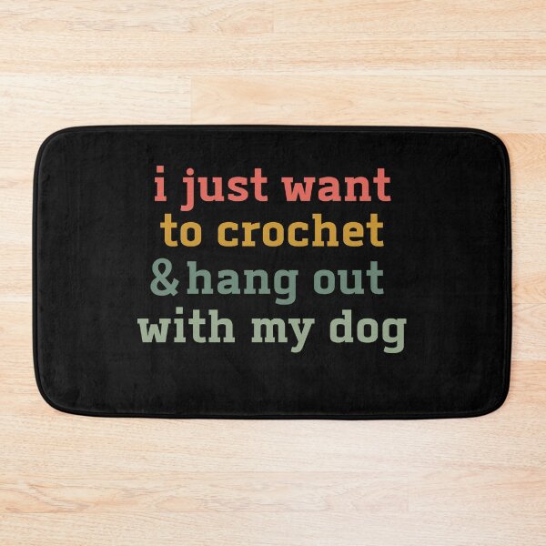 Item preview, i just want to crochet and hang out with my dog shirt funny crochet shirt for women cozy dog lover yarn hobby tee gifts for crocheters designed and sold by faridman.