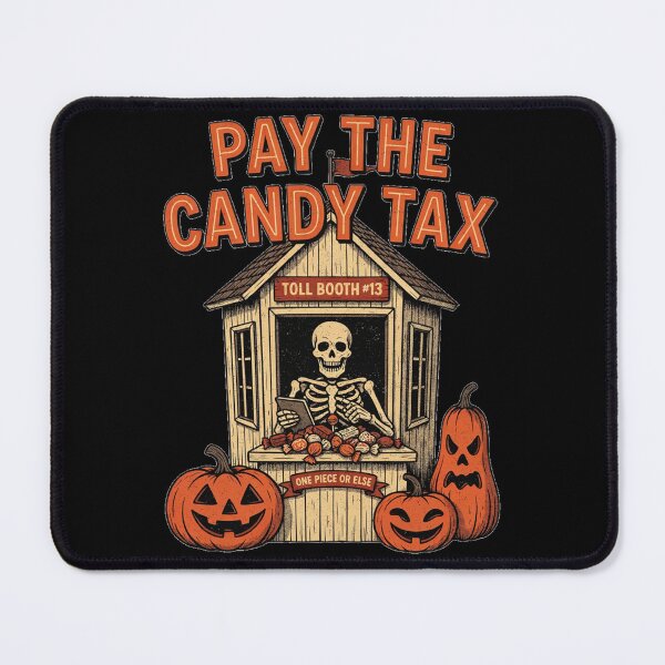 Item preview, Halloween Candy Toll Booth – Pay the Candy Tax designed and sold by No Excuses Supply.