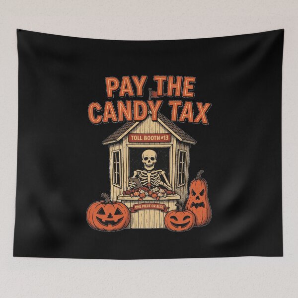 Item preview, Halloween Candy Toll Booth – Pay the Candy Tax designed and sold by No Excuses Supply.