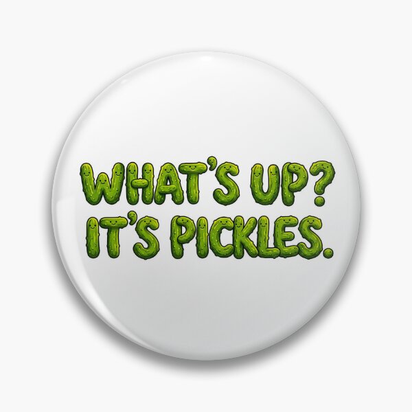 Item preview, What's Up? It's Pickles. ~ Let's Have A KIKI! designed and sold by TheLastGarden.