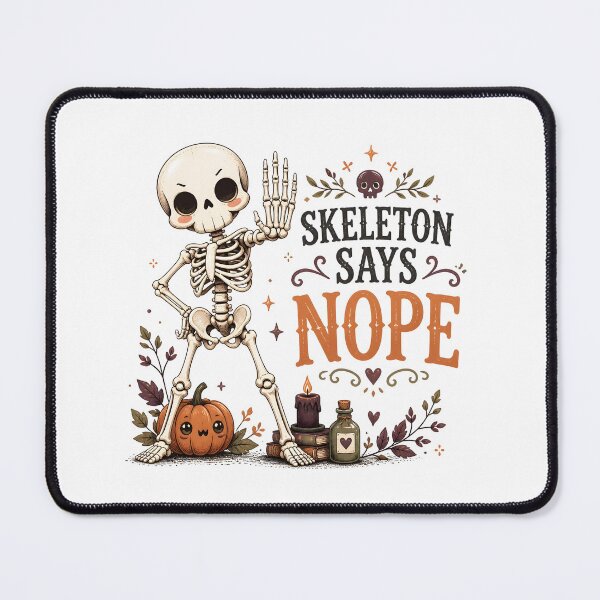 Item preview, Skeleton Says Nope designed and sold by LiviuGligoros.
