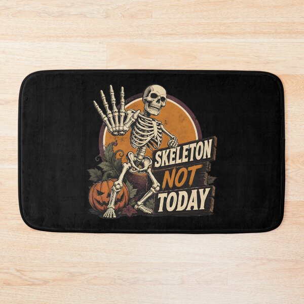 Item preview, Skeleton Not Today designed and sold by LiviuGligoros.