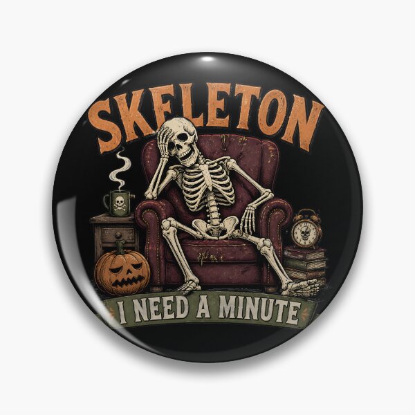 Item preview, Skeleton I Need A Minute designed and sold by LiviuGligoros.
