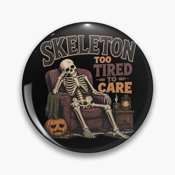 Item preview, Skeleton Too Tired To Care designed and sold by LiviuGligoros.