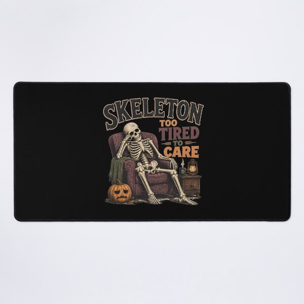 Item preview, Skeleton Too Tired To Care designed and sold by LiviuGligoros.