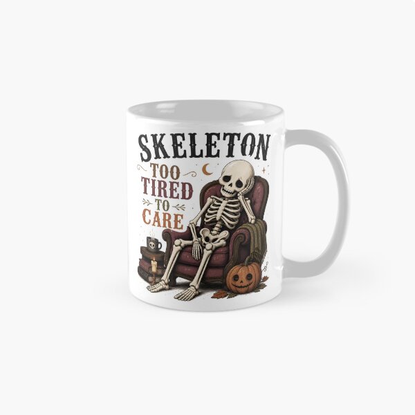 Item preview, Skeleton Too Tired To Care designed and sold by LiviuGligoros.