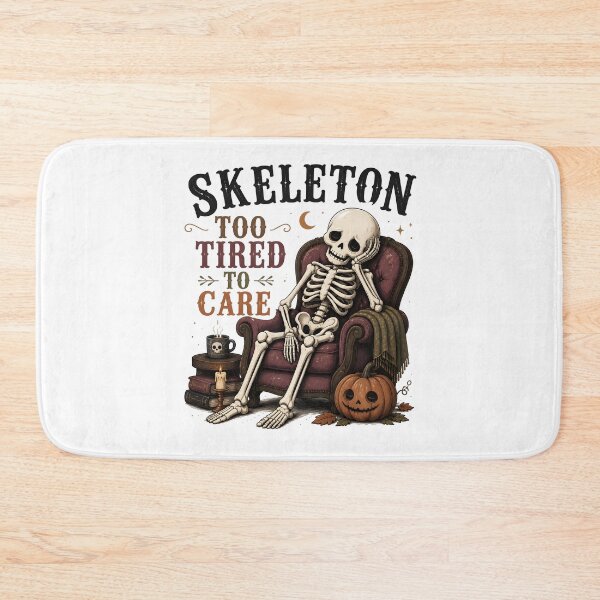 Item preview, Skeleton Too Tired To Care designed and sold by LiviuGligoros.