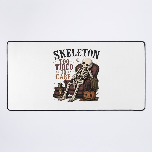 Item preview, Skeleton Too Tired To Care designed and sold by LiviuGligoros.
