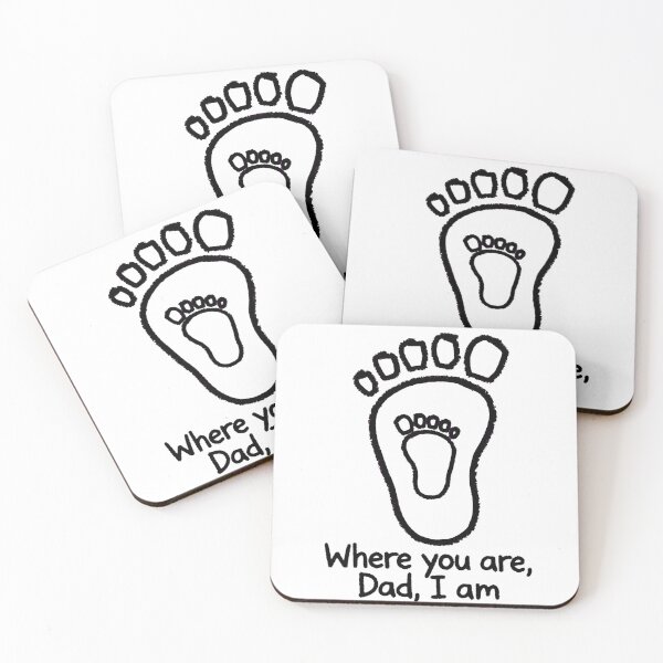 Item preview, Where You Are, Dad, I Am - Dad Baby Footprint designed and sold by Surviving Monday Club.