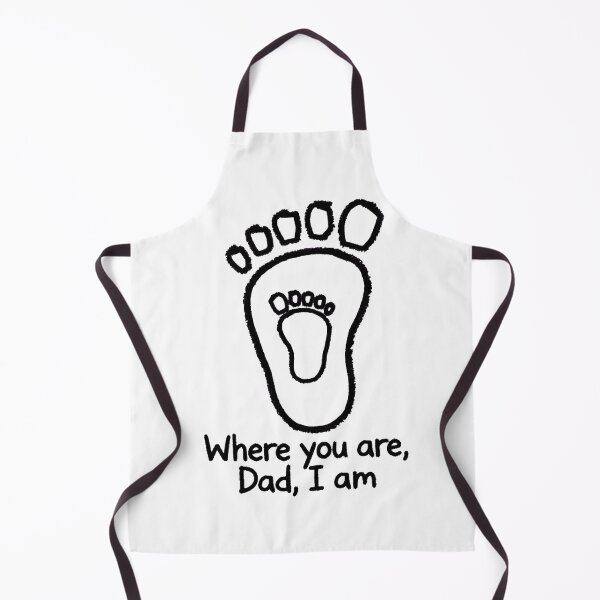 Item preview, Where You Are, Dad, I Am - Dad Baby Footprint designed and sold by Surviving Monday Club.