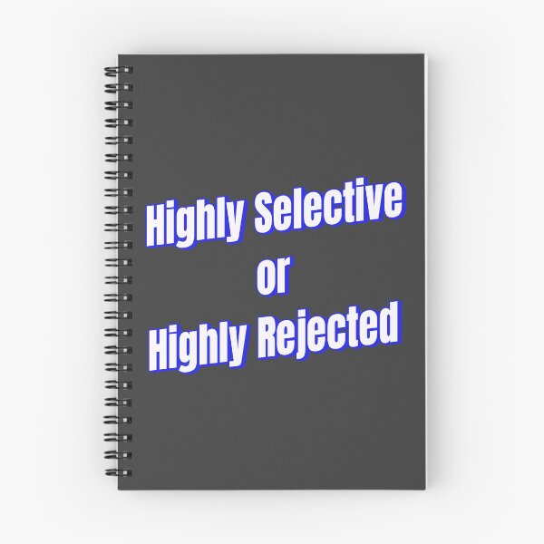 Item preview, Highly Selective or Highly Rejected designed and sold by Ifcitiesdesign.