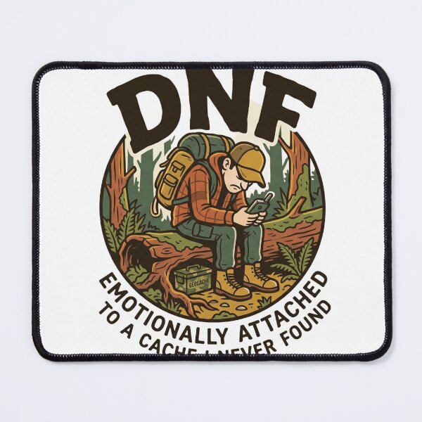 Item preview, DNF Geocaching - Emotionally Attached Funny Outdoor Sticker & Shirt designed and sold by mnkyride.