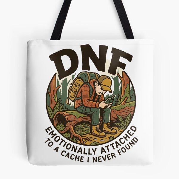 Item preview, DNF Geocaching - Emotionally Attached Funny Outdoor Sticker & Shirt designed and sold by mnkyride.