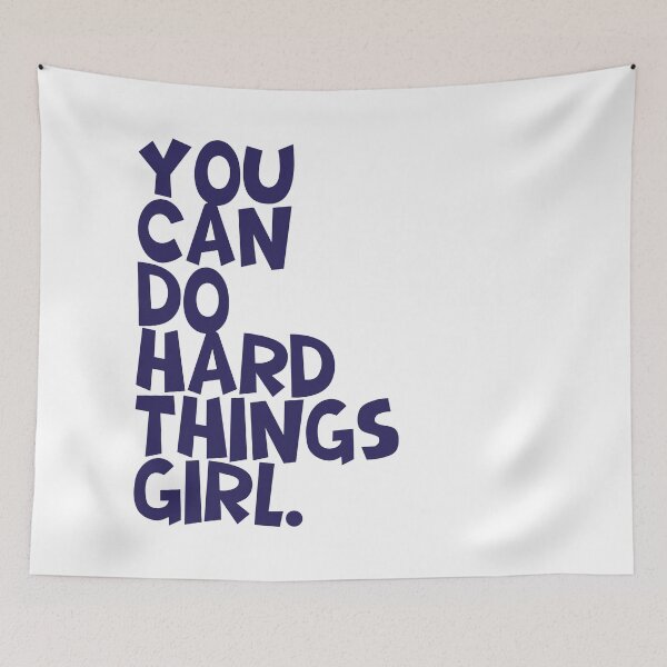 Item preview, YOU CAN DO HARD THINGS GIRL designed and sold by Geraldine Amesty.