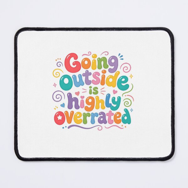 Item preview, Going Outside Is Highly Overrated – Colorful Introvert Humor designed and sold by SkeletonsDanger.